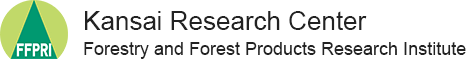 Kansai Research Center Forestry and Forest Products Research Institute